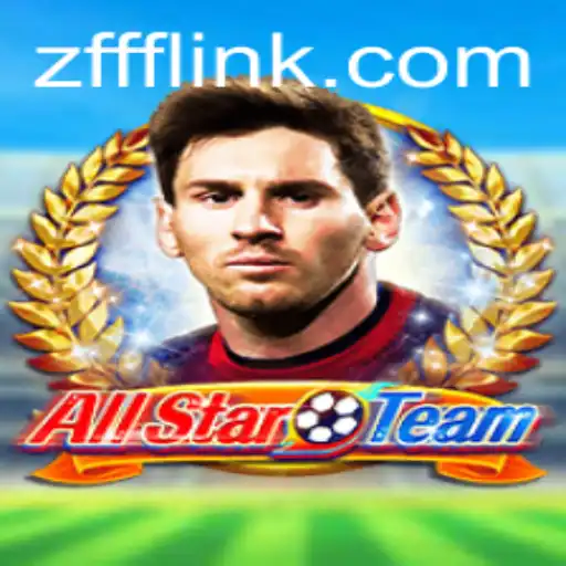 AllStarTeam: The Exciting World of ZFFF
